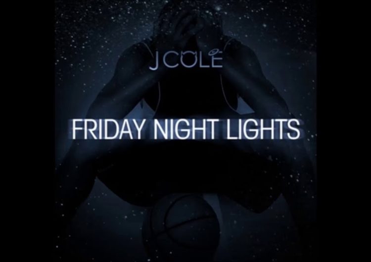 J. Cole – Friday Night Lights