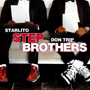 Don Trip & Starlito – Step Brothers